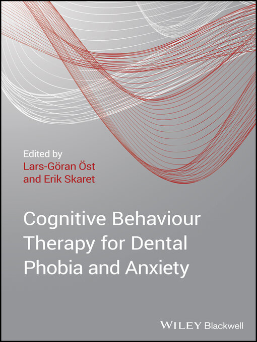 Title details for Cognitive Behavioral Therapy for Dental Phobia and Anxiety by Lars-Göran Öst - Wait list